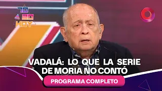 Vadalá: What Moria's series didn't tell us | #7020Today Full Episode 06/09 - El Nueve