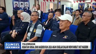 SOUTH SUMATRA TODAY - SOCIAL ACTIVITIES AND NASDEM RUN2026 WILL BE HELD TO WELCOME NASDEM'S ANNIV...