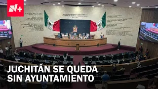 Juchitán awaits municipal administrator following dissolution of local government powers