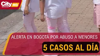 Alert in Bogotá: 5 cases of sexual crimes against minors per day | CityTv