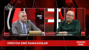 Gündem Özel | Ordu'da Eski Ramazanlar | Araştırmacı - Yazar Hüseyin Naim Güney anlattı...