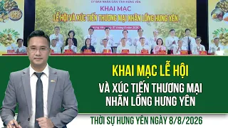 Thời sự Hưng Yên thứ Bảy ngày 8/8/2026