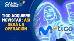 Tigo and Movistar merger in Colombia: details and network investment | Canal 1 Noticias