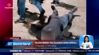 Police officers injured after colliding with vehicle in Aragua – El Noticiero Midday Edition 09/1...