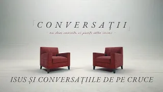 Aercurat / Conversations - Jesus and the Conversations from the Cross / Rei Abrudan