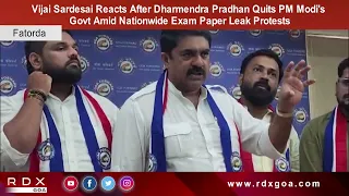 Vijai Sardesai Reacts After Dharmendra Pradhan Quits Amid Nationwide Exam Paper Leak Protests