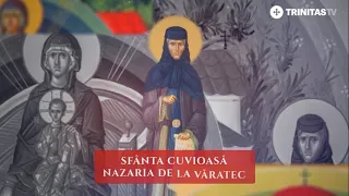 Sfânta Cuvioasă Nazaria de la Văratec – 17 august #Sinaxar