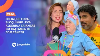 FOLIA QUE CURA: BLOQUINHO LEVA ALEGRIA A CRIANÇAS EM TRATAMENTO COM CÂNCER