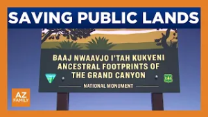White House cutting protections for public land, how it could impact Arizona