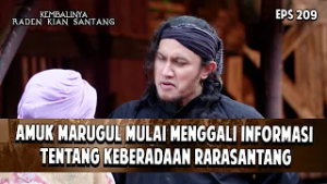 Amuk Marugul Menggali Informasi Tentang Rarasantang | KEMBALINYA RADEN KIAN SANTANG | EPS. 209