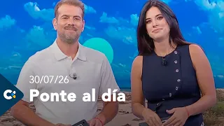 Ponte al día | 30/07/26