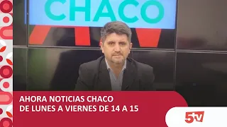 AHORA NOTICIAS CHACO   08-09-2026