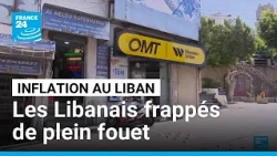 Au Liban, la crise économique et l'inflation frappent les foyers • FRANCE 24