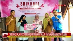 PLN UID WEST SUMATRA SRIKANDI SUPPORTS KWT MAJU JAYA IN DEVELOPING THEIR BUSINESS