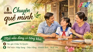 STORIES FROM MY HOMETOWN | A Home Without Tears – Written by Chau Tu Quyen