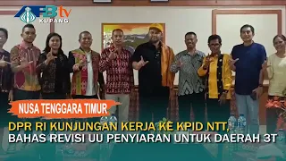 House of Representatives Conducts Working Visit to KPID NTT, Discusses Revision of Broadcasting L...