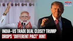 Trump Says India-US Trade Deal 'Pretty Close', Hints At A 'Much Different' Pact Amid Rubio's Visit