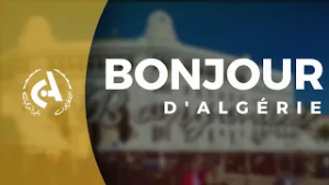 Bonjour d'Algérie  l  03-03-2026