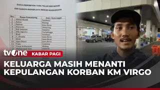 Keluarga ABK KM Virgo 8 Menanti Kabar dari Laut | Kabar Pagi