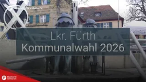 Sondersendung Kommunalwahl 2026: Landkreis Fürth