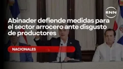 Abinader defends measures for the rice sector amid producer discontent