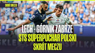 SKRÓT: LECH POZNAŃ - GÓRNIK ZABRZE | STS SUPERPUCHAR POLSKI. MISTRZ POLSKI VS ZDOBYWCA PUCHARU!