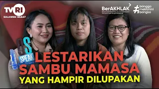 OS SPEAK -  TRADISI VS MODERNITAS : MELESTARIKAN TENUN SAMBU' DI ERA DIGITAL
