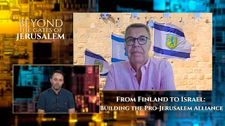 Beyond the gates of Jerusalem   From Finland to Israel: Building the Pro-Jerusalem Alliance