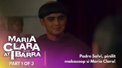 Maria Clara At Ibarra: Padre Salvi, pinilit makausap si Maria Clara! (Episode 65 – Part 1/3)