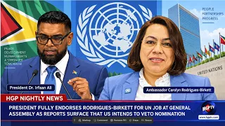President Fully Endorses Rodrigues-Birkett For Un Job At General Assembly.......