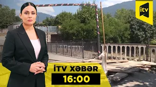 İTV Xəbər | 10.08.2026 | 16:00