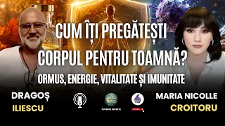 CUM ÎȚI PREGĂTEȘTI CORPUL PENTRU TOAMNĂ? ORMUS, ENERGIE, VITALITATE ȘI IMUNITATE – DRAGOȘ ILIESCU