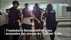 TRASLADAN A BENJAMÍN PAZ A LOS ACUSADOS DEL ATAQUE EN TAFÍ DEL VALLE