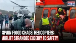 Spain Floods: Helicopters Airlift Elderly Residents, Rescue Pets As Storm Adam Swamps Towns | Watch
