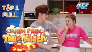 Chinh Phục Thực Khách 4 | Tập 1 (1/3/2025)