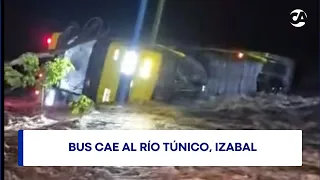 Bus falls into the Túnico River, Izabal