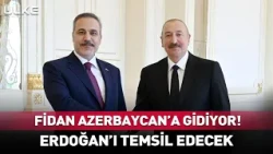 Hakan Fidan is going to Azerbaijan! He will represent Erdoğan.