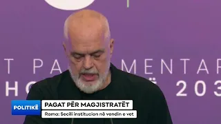 PAGAT PËR MAGJISTRATËT/ Rama: Secili institucion në vendin e vet
