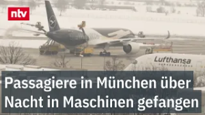 Pilot sieht Skandal: Passagiere in München über Nacht in Maschinen gefangen | ntv