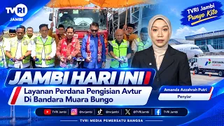 JAMBI TODAY | Inaugural Aviation Fuel Service at Muara Bungo Airport#TVRI#NationUnifyingMedia
