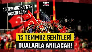 July 15 Commemorations Begin in Istanbul! As Martyrs Are Remembered with Prayers, the Events of T...