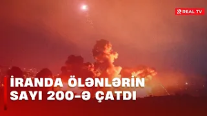 XÜSUSİ BURAXILIŞ: İranda ölənlərin sayı 200-ə çatdı