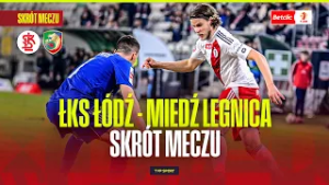 SKRÓT: ŁKS ŁÓDŹ - MIEDŹ LEGNICA. BETCLIC 1 LIGA - 23. KOLEJKA