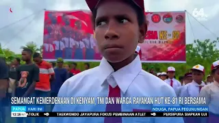 SPIRIT OF INDEPENDENCE IN KENYAM, TNI AND RESIDENTS CELEBRATE INDONESIA'S 81ST ANNIVERSARY TOGETHER