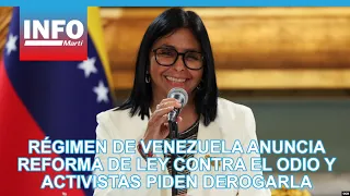 Régimen de Venezuela anuncia reforma de ley contra el odio y activistas piden derogarla