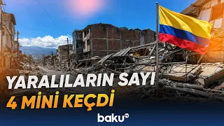 Kolumbiyada zəlzələ bölgəsində itkilər artır | Axtarış əməliyyatları davam etdirilir - Baku TV
