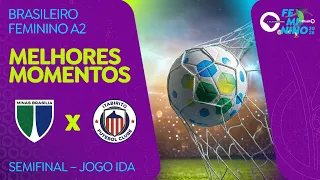 HIGHLIGHTS: MINAS BRASÍLIA 1-1 ITABIRITO | BRASILEIRO FEMININO A2 | SEMIFINAL - FIRST LEG