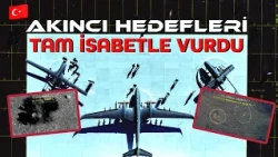 Bayraktar AKINCI, MAM-L ve LAÇİN mühimmatları ile hedefleri tam isabetle vurdu