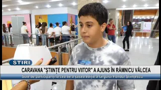 "SCIENCE FOR THE FUTURE" CARAVAN HAS ARRIVED IN RÂMNICU VÂLCEA