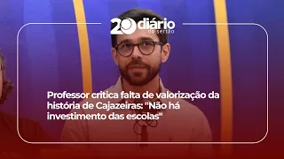 Professor criticizes the lack of appreciation for Cajazeiras' history: "There is no investment fr...